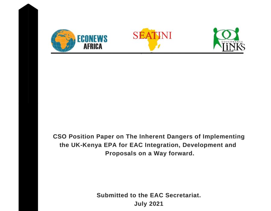 CSO Position Paper on The Inherent Dangers of Implementing the UK-Kenya EPA for EAC Integration, Development and  Proposals on a Way forward
