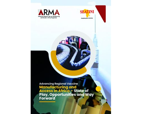 Advancing Regional Vaccine Manufacturing and Access in Africa – State of Play, Opportunities and Way Forward