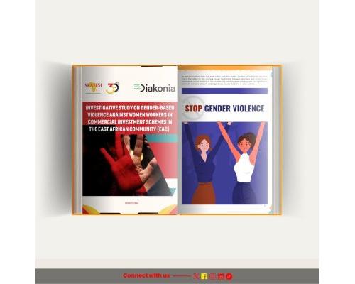 INVESTIGATIVE STUDY ON GENDER-BASED VIOLENCE AGAINST WOMEN WORKERS IN COMMERCIAL INVESTMENT SCHEMES IN THE EAST AFRICAN COMMUNITY (EAC)