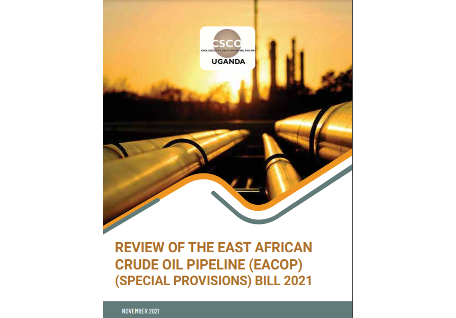 REVIEW OF THE EAST AFRICAN CRUDE OIL PIPELINE (EACOP) (SPECIAL PROVISIONS) BILL 2021
