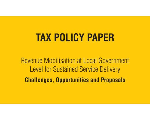 Tax-Policy Paper: Revenue Mobilization at Local Government Level for Sustained Service Delivery