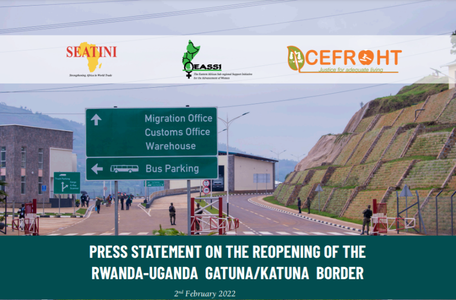 PRESS STATEMENT ON THE RE-OPENING OF THE RWANDA-UGANDA GATUNA/KATUNA BORDER