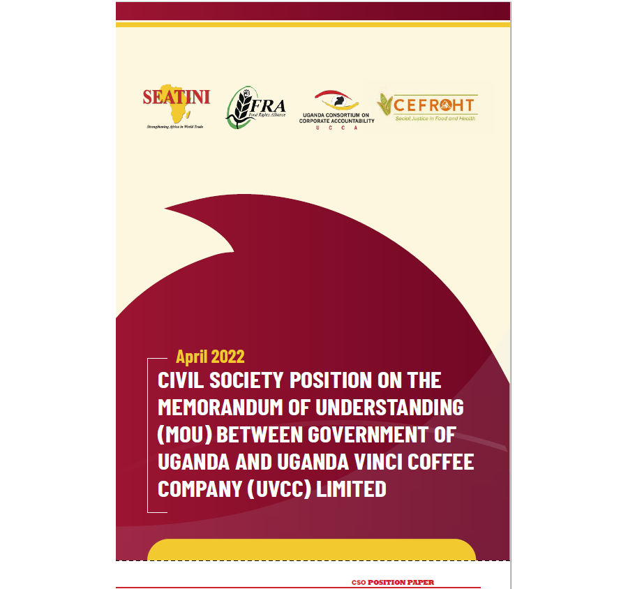 CIVIL SOCIETY POSITION ON THE MEMORANDUM OF UNDERSTANDING (MOU) BETWEEN GOVERNMENT OF UGANDA AND UGANDA VINCI COFFEE COMPANY (UVCC) LIMITED