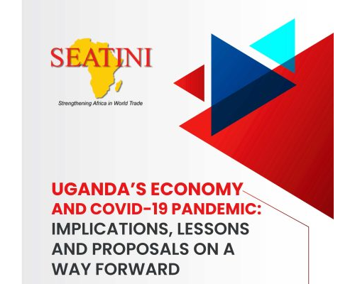 Position Paper on Uganda’s Economy and COVID 19: Implications, Lessons and a Way Forward
