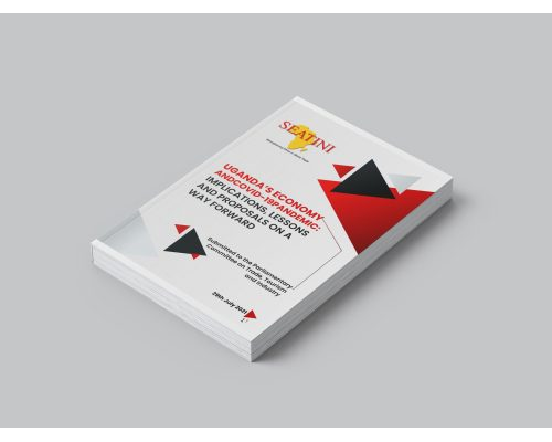 UGANDA’S ECONOMY AND COVID-19 PANDEMIC: IMPLICATIONS, LESSONS AND PROPOSALS ON A WAY FORWARD