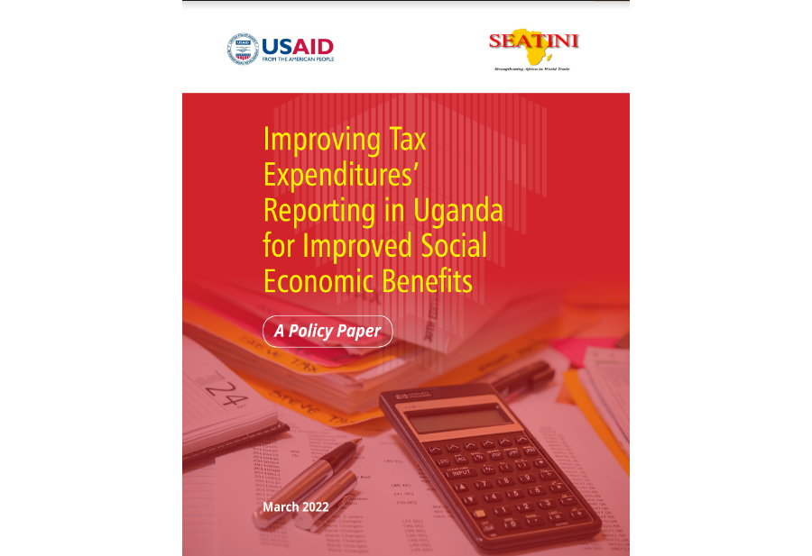 POLICY PAPER ON TAX EXPENDITURES REPORTING IN UGANDA FOR IMPROVED SOCIAL ECONOMIC BENEFITS
