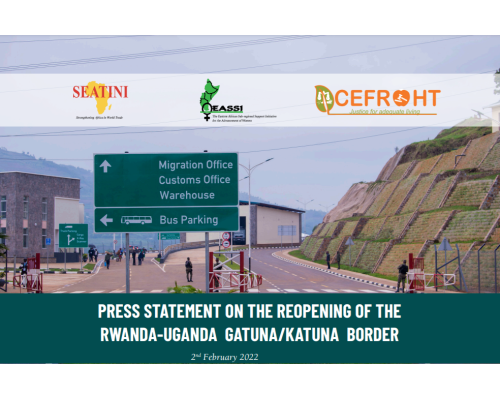 PRESS STATEMENT ON THE RE-OPENING OF THE RWANDA-UGANDA GATUNA/KATUNA BORDER
